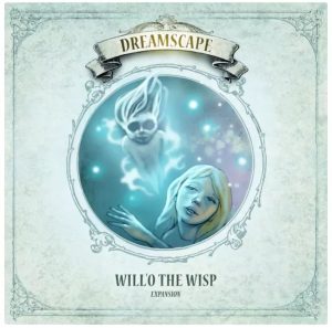 Dreamscape: Will'O the Wisp