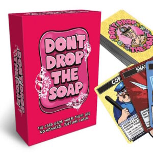 Don't Drop the Soap