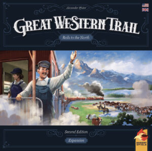 Great Western Trail 2nd Edition: Rails to the North