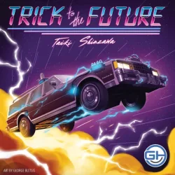Trick to the Future