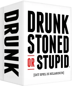 Drunk. Stoned or Stupid NL